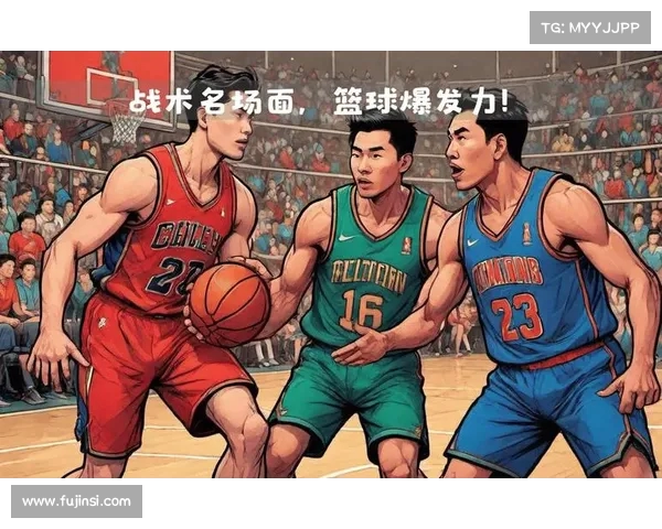 深度解析NBA各队打法特点与战术风格差异如何影响赛季表现与球队竞争力 深度解析NBA各队打法特点与战术风格差异如何影响赛季表现与球队竞争力